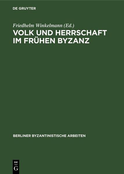 Produktbild: Volk und Herrschaft im Fr&uuml;hen Byzanz