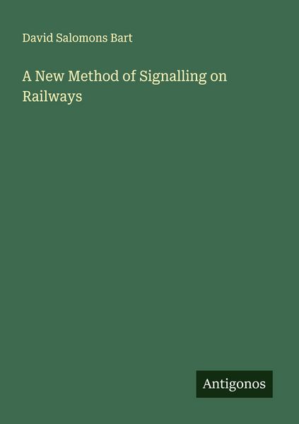 Produktbild: A New Method of Signalling on Railways