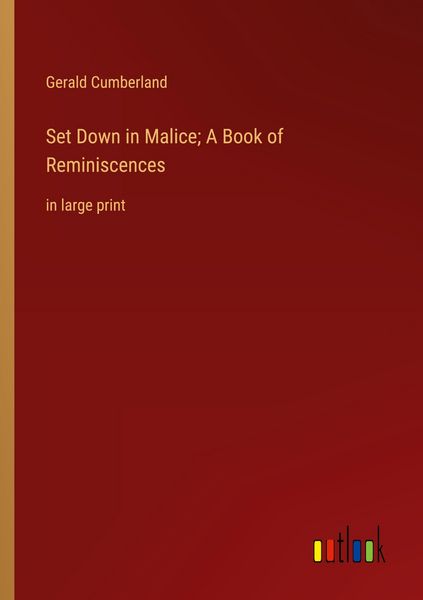 Produktbild: Set Down in Malice; A Book of Reminiscences