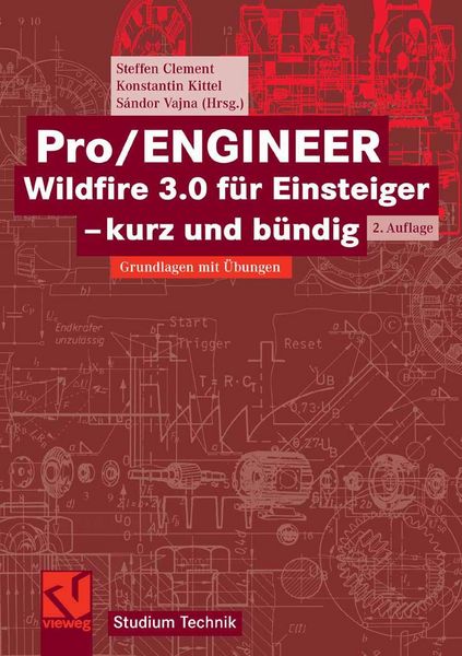 Produktbild: Pro/ENGINEER Wildfire 3.0 f&uuml;r Einsteiger - kurz und b&uuml;ndig