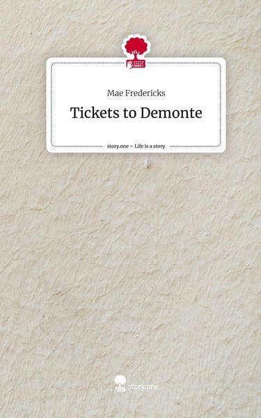 Produktbild: Tickets to Demonte. Life is a Story - story.one