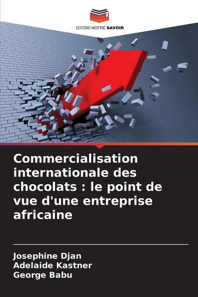 Produktbild: Commercialisation internationale des chocolats : le point de vue d'une entreprise africaine