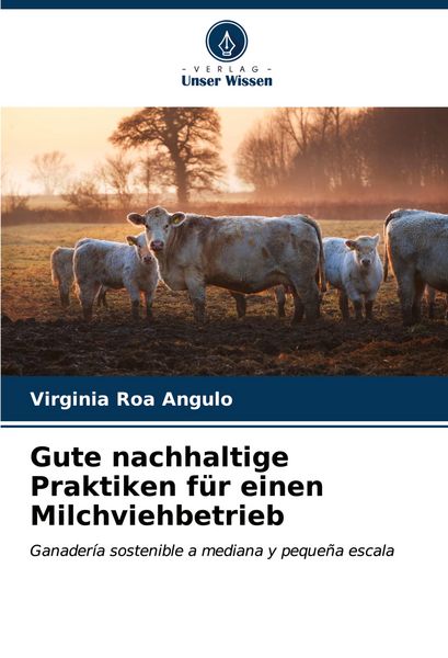 Produktbild: Gute nachhaltige Praktiken f&uuml;r einen Milchviehbetrieb