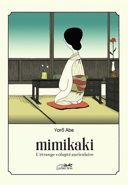 Produktbild: Mimikaki : l'&eacute;trange volupt&eacute; auriculaire