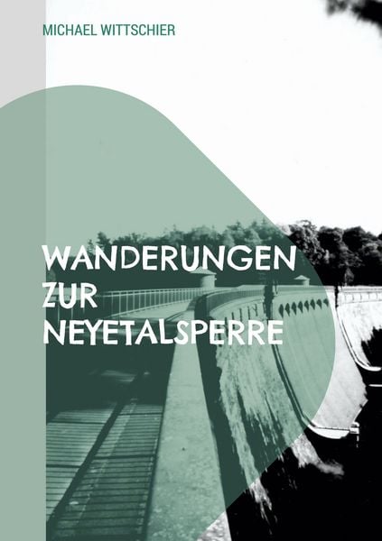 Produktbild: Wanderungen zur Neyetalsperre