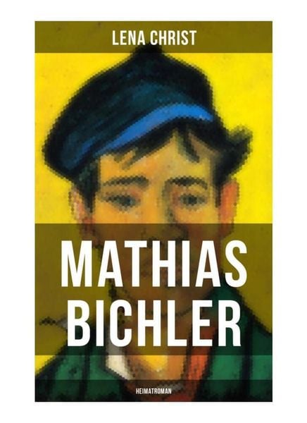Produktbild: Mathias Bichler (Heimatroman)