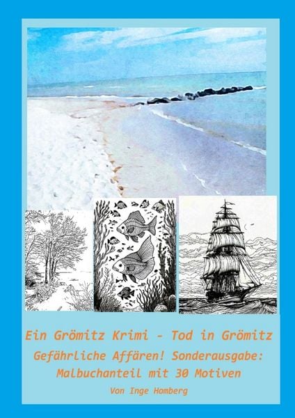 Ein Grömitz Krimi / Ein Grömitz Krimi - Tod in Grömitz, Taschenbuch von Inge Homberg, Epubli, 9783819067082