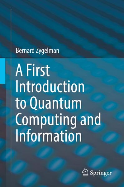 Produktbild: A First Introduction to Quantum Computing and Information
