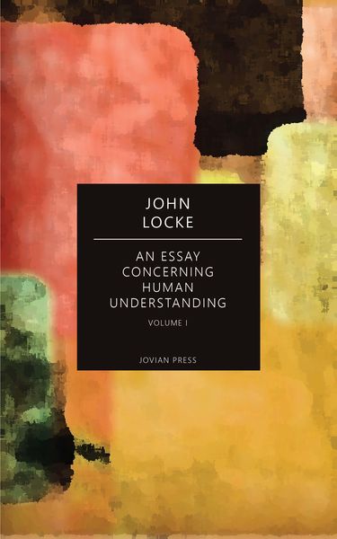 Produktbild: An Essay Concerning Human Understanding - Volume I