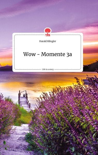 Produktbild: Wow - Momente 3a. Life is a Story - story.one