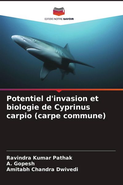 Produktbild: Potentiel d'invasion et biologie de Cyprinus carpio (carpe commune)