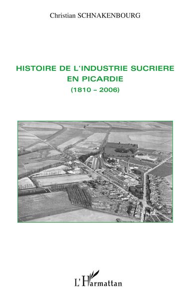Produktbild: Histoire de l'industrie sucri&egrave;re en Picardie