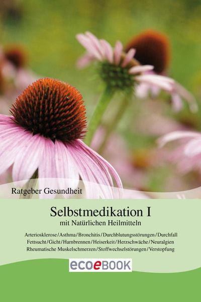 Produktbild: Selbstmedikation I mit Nat&uuml;rlichen Heilmitteln