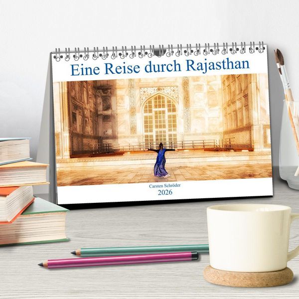 Produktbild: Eine Reise durch Rajasthan (Tischkalender 2026 DIN A5 quer), CALVENDO Monatskalender