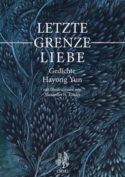 Letzte Grenze Liebe, Taschenbuch von Hayong Yun, Epubli, 9783754139622