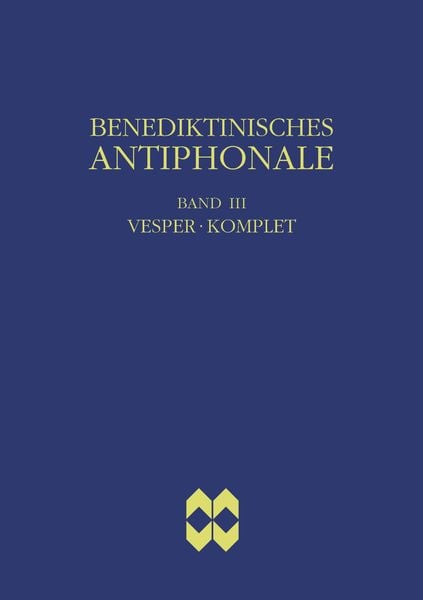 Produktbild: Benediktinisches Antiphonale, Band III - Vesper, Komplet