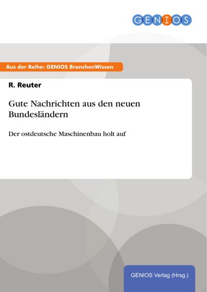 Produktbild: Gute Nachrichten aus den neuen Bundesl&auml;ndern