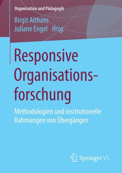 Responsive Organisationsforschung, Taschenbuch von , Springer Fachmedien Wiesbaden GmbH, 9783658042172