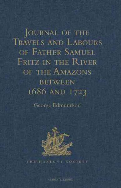 Produktbild: Journal of the Travels and Labours of Father Samuel Fritz in