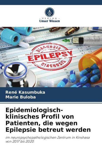 Produktbild: Epidemiologisch-klinisches Profil von Patienten, die wegen Epilepsie betreut werden