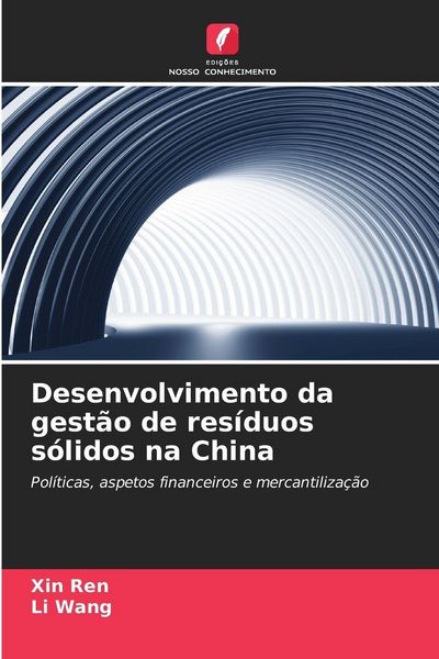 Produktbild: Desenvolvimento da gest&atilde;o de res&iacute;duos s&oacute;lidos na China