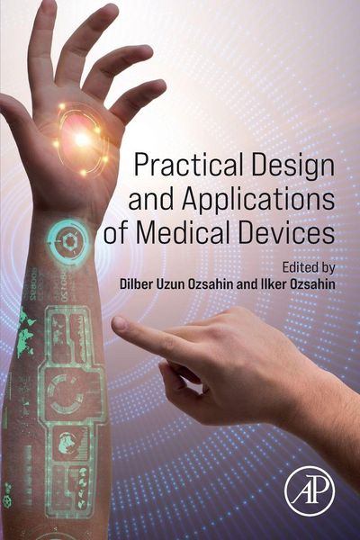Produktbild: Practical Design and Applications of Medical Devices