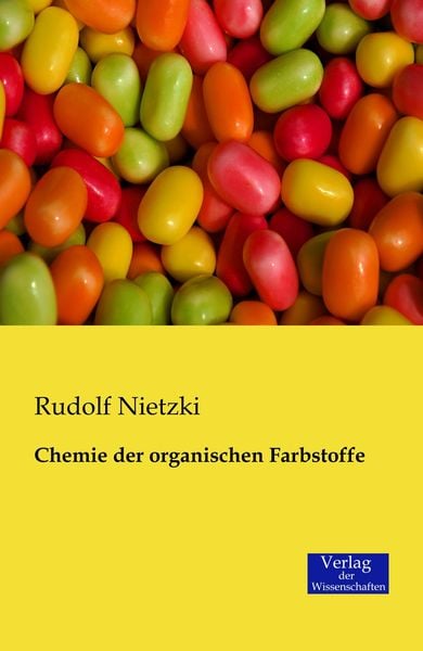 Produktbild: Chemie der organischen Farbstoffe