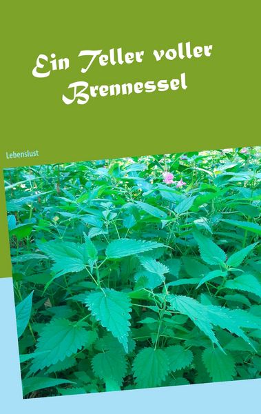 Produktbild: Ein Teller voller Brennessel