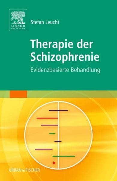 Therapie der Schizophrenie, Taschenbuch von Stefan Leucht, Urban & Fischer in Elsevier, 9783437243509