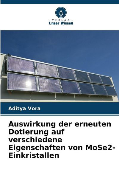 Produktbild: Auswirkung der erneuten Dotierung auf verschiedene Eigenschaften von MoSe2-Einkristallen