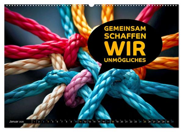 Produktbild: Gemeinsam sind wir stark - motivierende Spr&uuml;che &uuml;ber Teams (hochwertiger Premium Wandkalender 2026 DIN A2 quer), Kunstdruck in Hochglanz