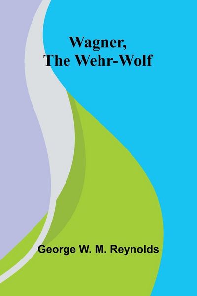 Produktbild: Wagner, the Wehr-Wolf