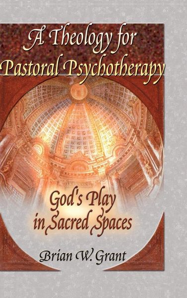 Produktbild: A Theology for Pastoral Psychotherapy