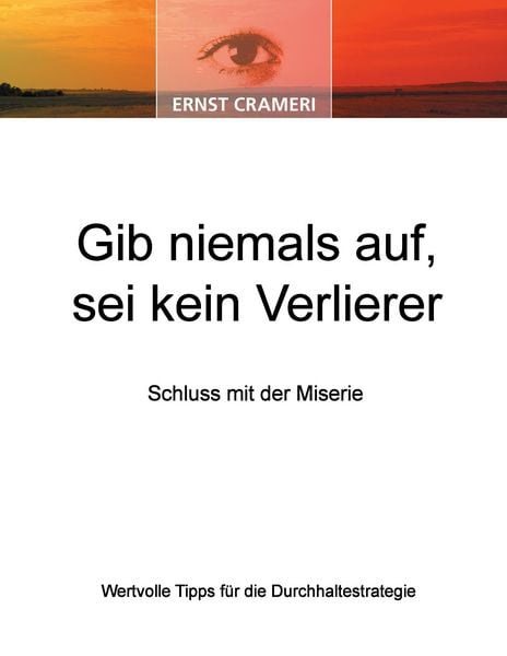Produktbild: Gib niemals auf, sei kein Verlierer