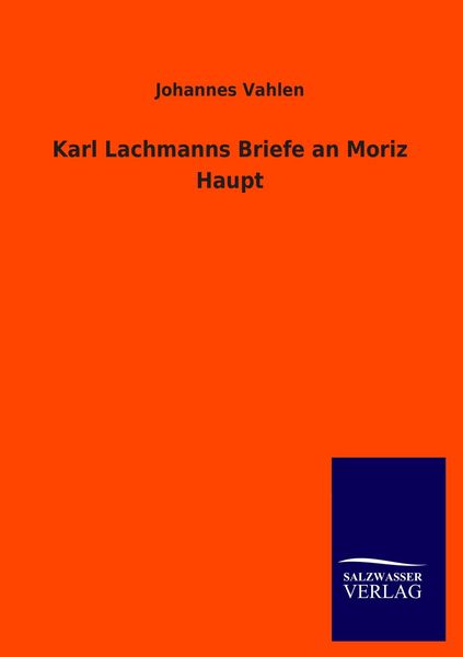 Produktbild: Karl Lachmanns Briefe an Moriz Haupt