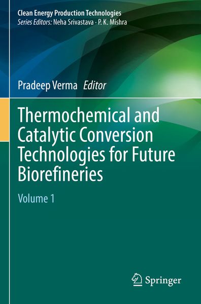 Produktbild: Thermochemical and Catalytic Conversion Technologies for Future Biorefineries