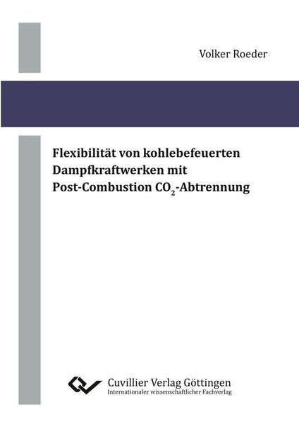 Produktbild: Flexibilit&auml;t von kohlebefeuerten Dampfkraftwerken mit Post-Combustion CO2-Abtrennung