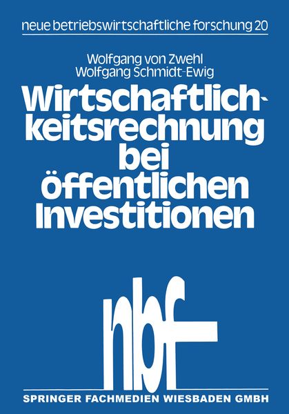 Produktbild: Wirtschaftlichkeitsrechnung bei &ouml;ffentlichen Investitionen