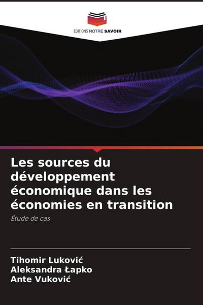 Produktbild: Les sources du d&eacute;veloppement &eacute;conomique dans les &eacute;conomies en transition