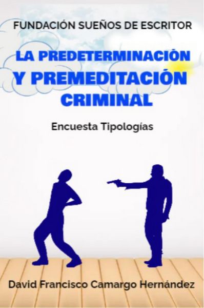 Produktbild: La Predeterminaci&oacute;n y Premeditaci&oacute;n Criminal