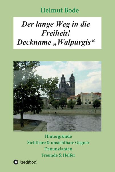 Produktbild: Der lange Weg in die Freiheit! Deckname "Walpurgis"