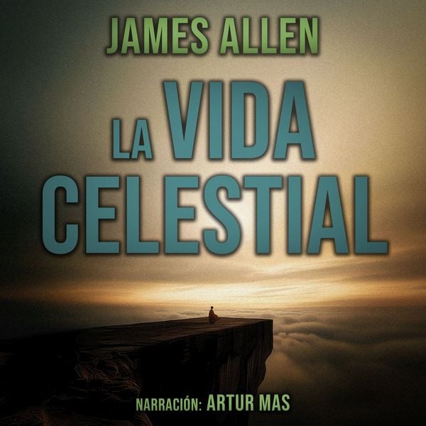 La Vida Celestial - James Allen, Audio, 4070169724372
