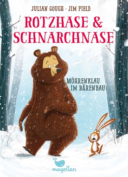 Rotzhase & Schnarchnase - Möhrenklau im Bärenbau, Gebundene Ausgabe von Julian Gough, Magellan, 978-3-7348-2820-1