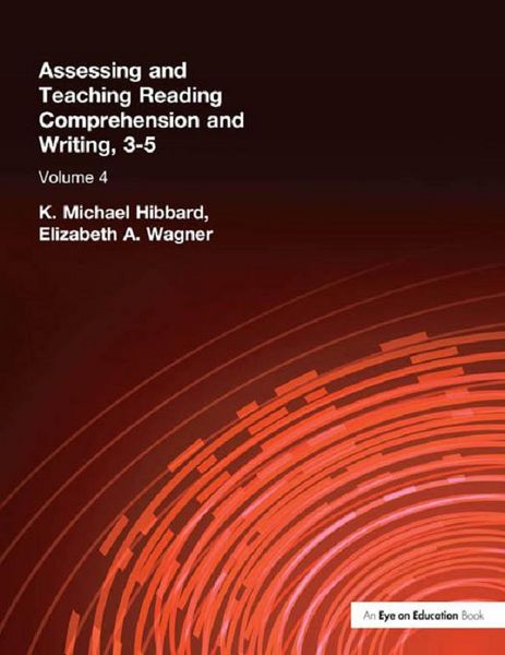 Produktbild: Assessing and Teaching Reading Composition and Writing, 3-5, Vol. 4