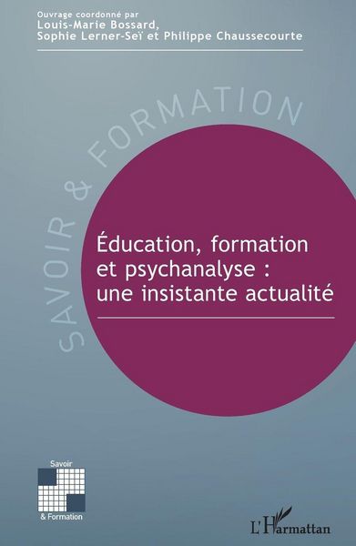 Produktbild: &Eacute;ducation, formation et psychanalyse : une insistante actualit&eacute;