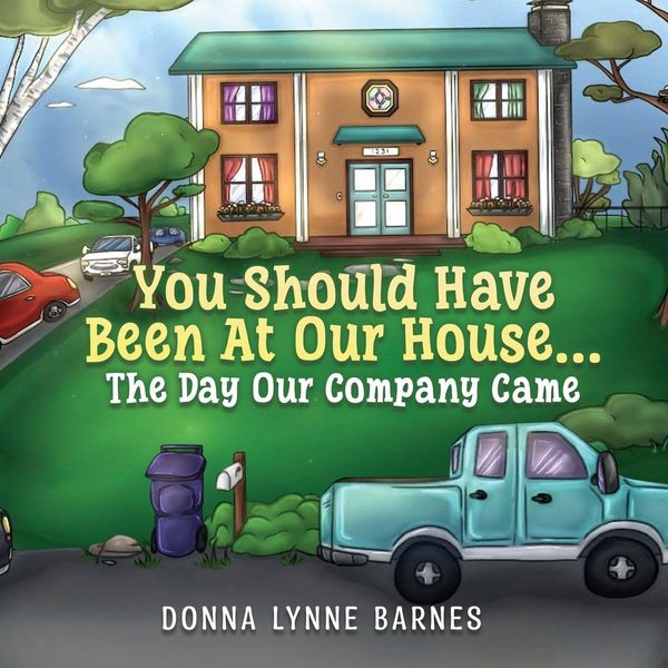 Produktbild: You Should Have Been At Our House...The Day Our Company Came