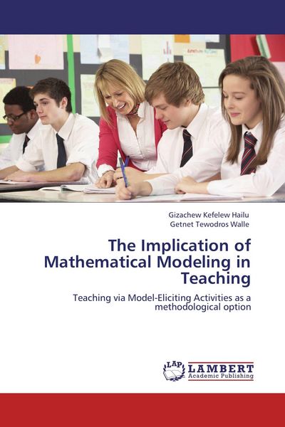 Produktbild: The Implication of Mathematical Modeling in Teaching