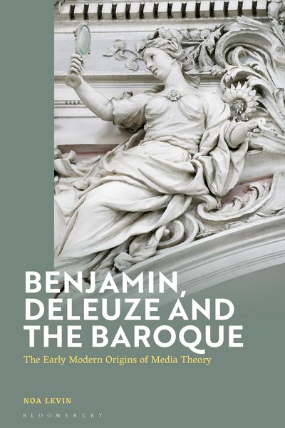 Produktbild: Levin, N: Benjamin, Deleuze and the Baroque