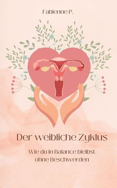 Produktbild: Der weibliche Zyklus