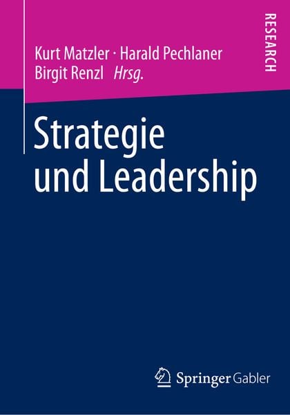 Strategie und Leadership, Taschenbuch von , Springer Fachmedien Wiesbaden GmbH, 9783658040567